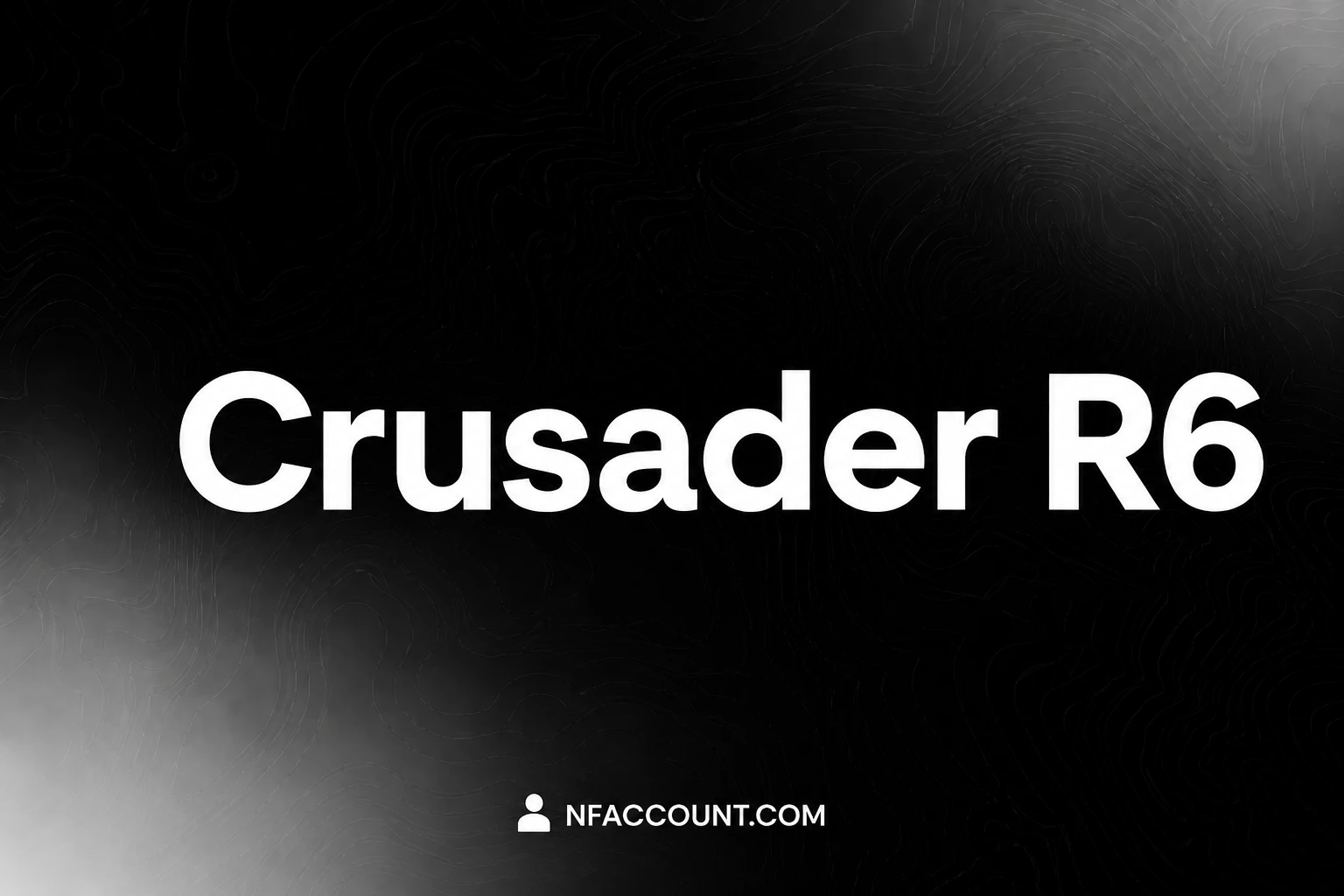 Crusader R6