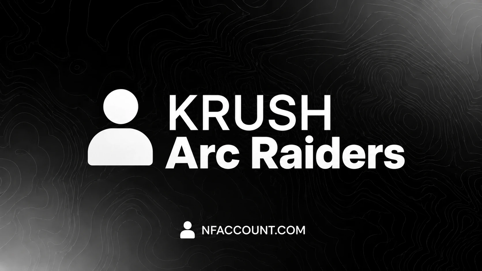 Krush Arc Raiders