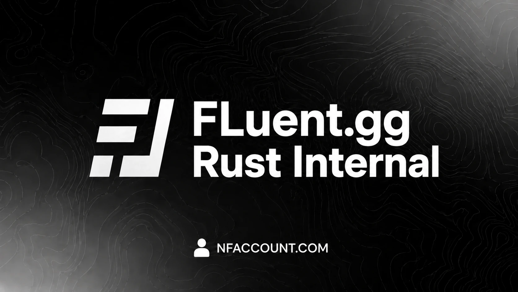 Fluent.gg Rust Internal
