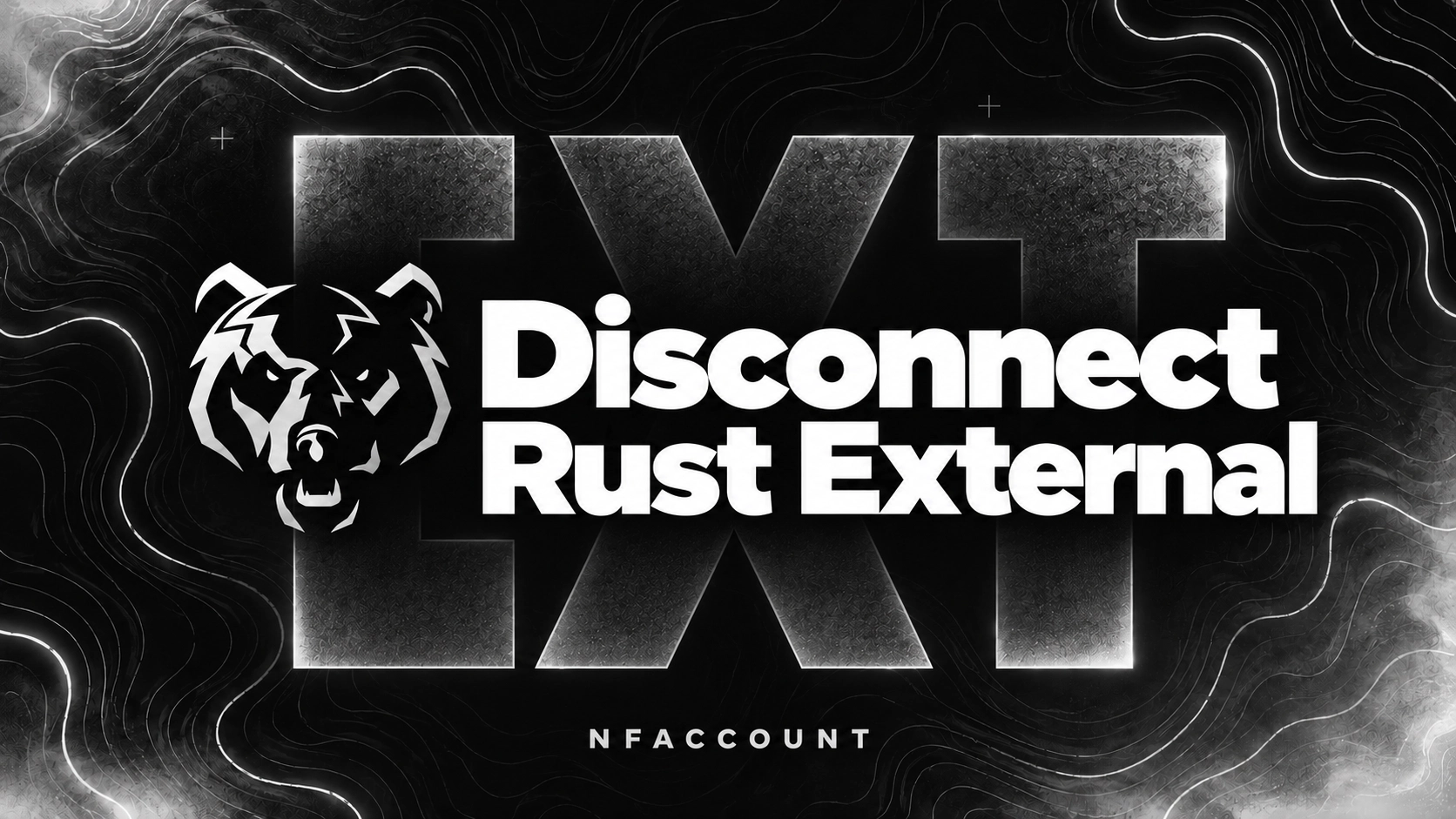 Disconnect Rust External