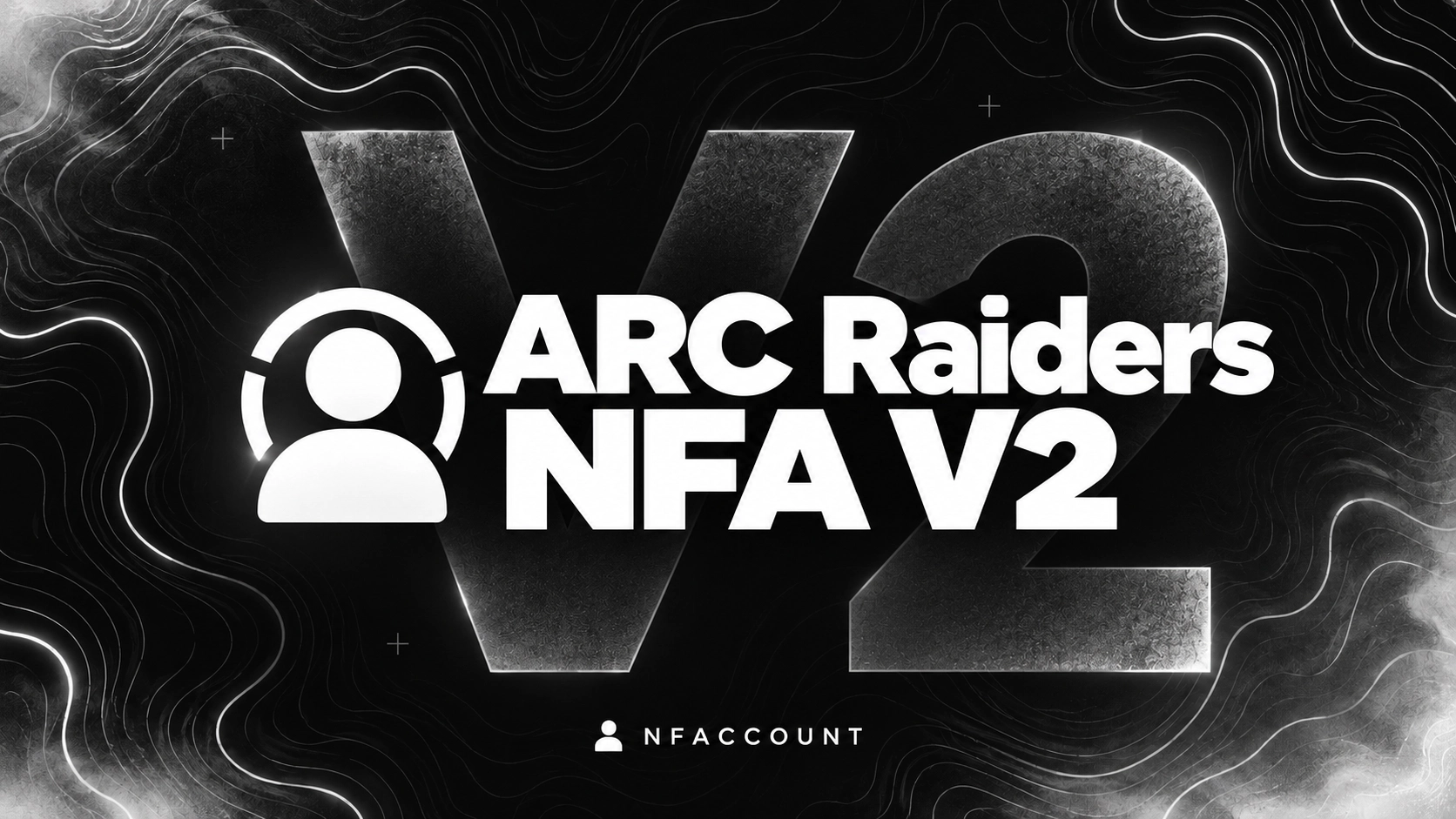 ARC Raiders NFA V2