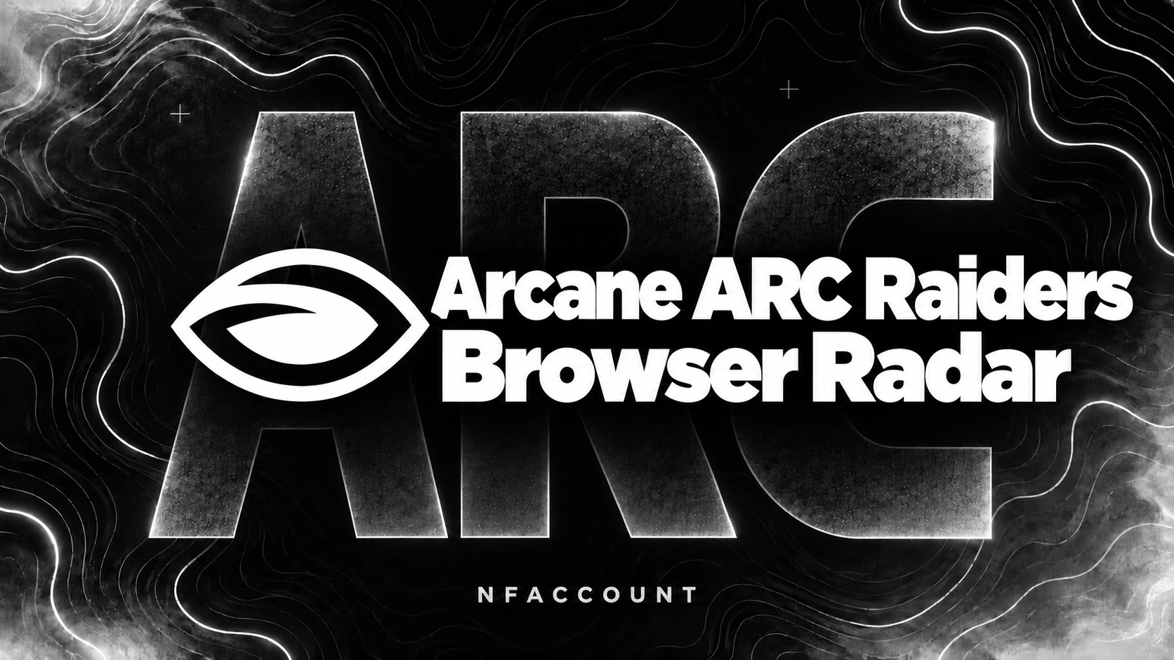 Arcane ARC Raiders Browser Radar